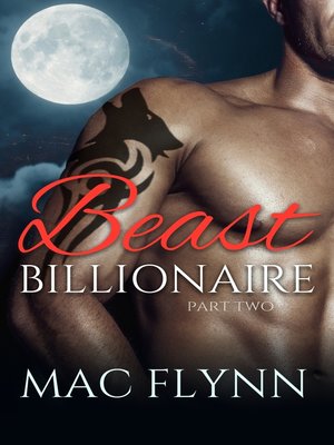 cover image of Beast Billionaire #2 (Bad Boy Alpha Billionaire Werewolf Shifter Romance)